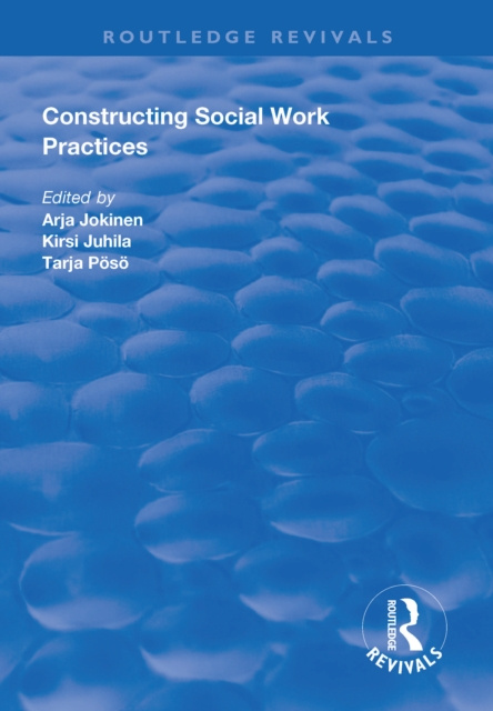 E-knjiga Constructing Social Work Practices Arja Jokinen