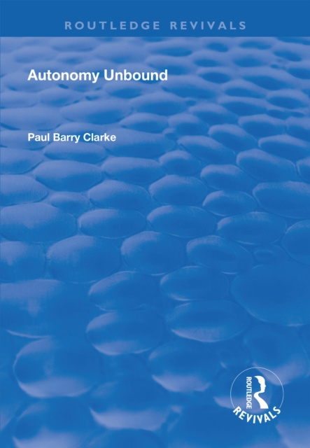 Livre numérique Autonomy Unbound Paul Barry Clarke