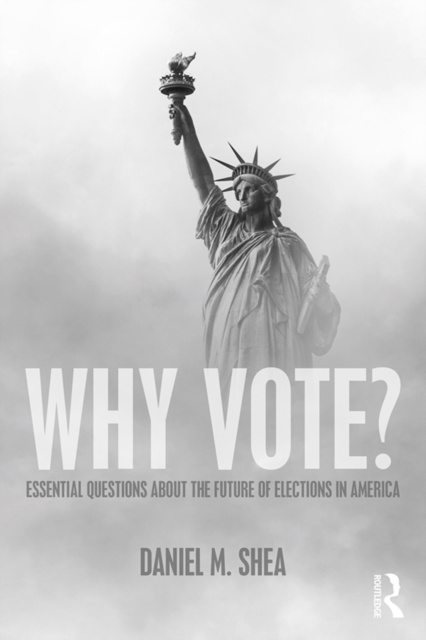 E-knjiga Why Vote? Daniel M. Shea