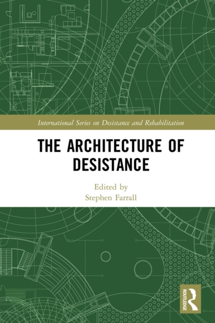 E-kniha Architecture of Desistance Stephen Farrall