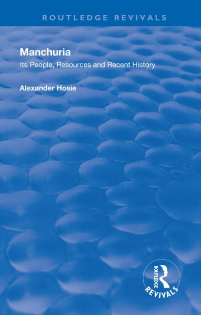 E-book Manchuria Alexander Hosie