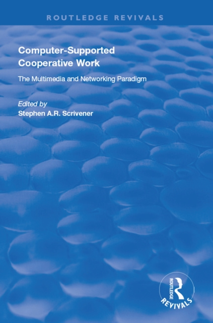 E-knjiga Computer-supported Cooperative Work Stephen A R. Scrivener