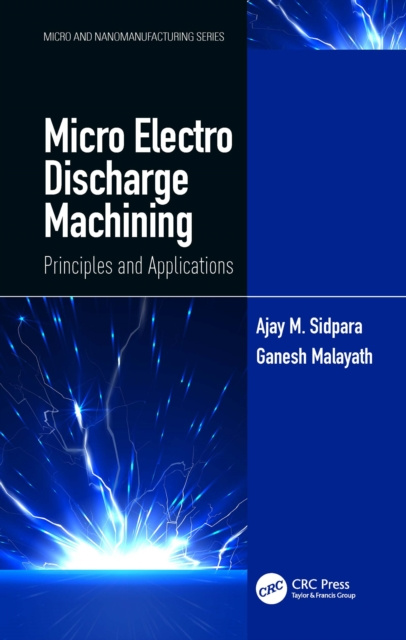 E-knjiga Micro Electro Discharge Machining Ajay M. Sidpara