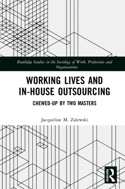 E-Book Working Lives and in-House Outsourcing Jacqueline M. Zalewski
