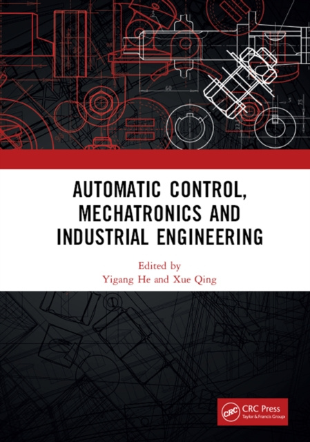 E-kniha Automatic Control, Mechatronics and Industrial Engineering Yigang He