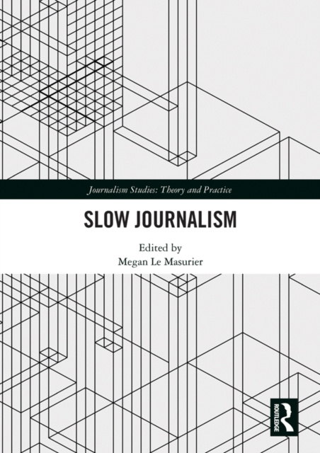 E-knjiga Slow Journalism Megan Le Masurier
