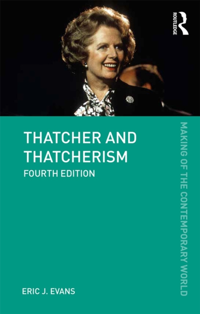 E-kniha Thatcher and Thatcherism Eric J. Evans