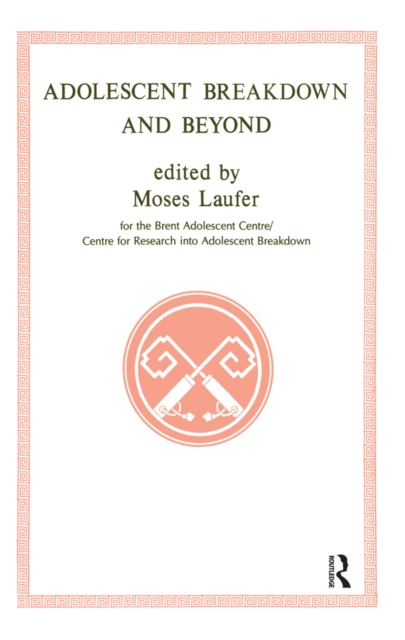 E-kniha Adolescent Breakdown and Beyond Moses Laufer