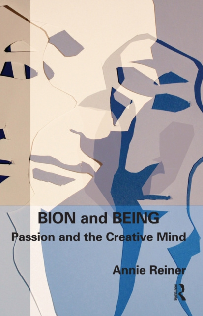 E-Book Bion and Being Annie Reiner