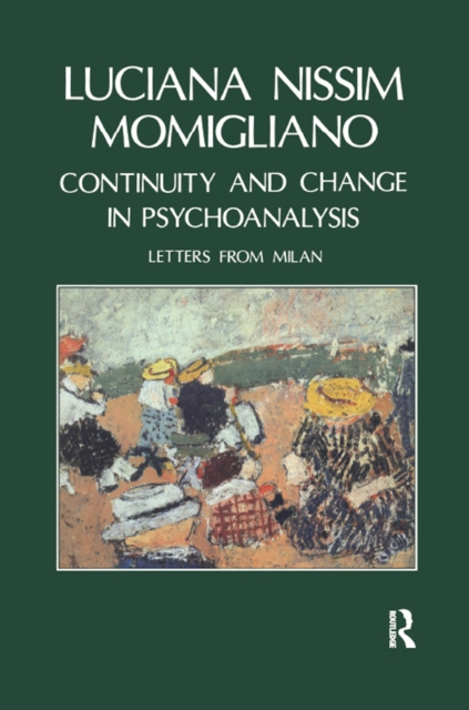 E-knjiga Continuity and Change in Psychoanalysis Luciana Nissim Momigliano