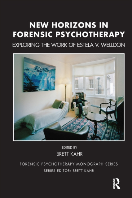 E-kniha New Horizons in Forensic Psychotherapy Brett Kahr