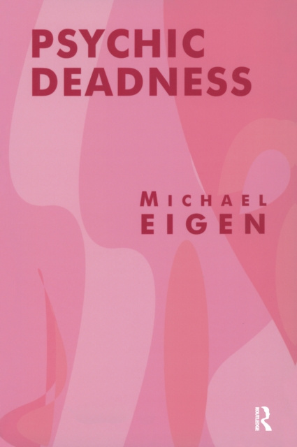 E-knjiga Psychic Deadness Michael Eigen