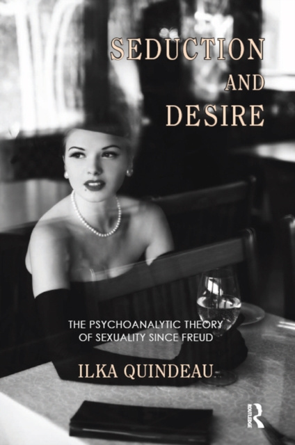 E-kniha Seduction and Desire Ilka Quindeau