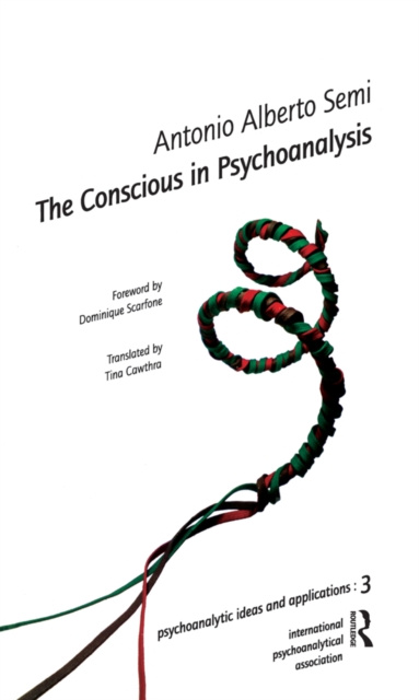 E-knjiga Conscious in Psychoanalysis Antonio A. Semi