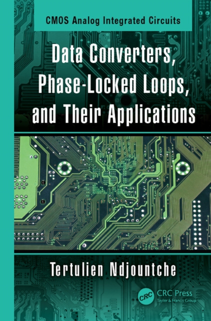 E-book Data Converters, Phase-Locked Loops, and Their Applications Tertulien Ndjountche