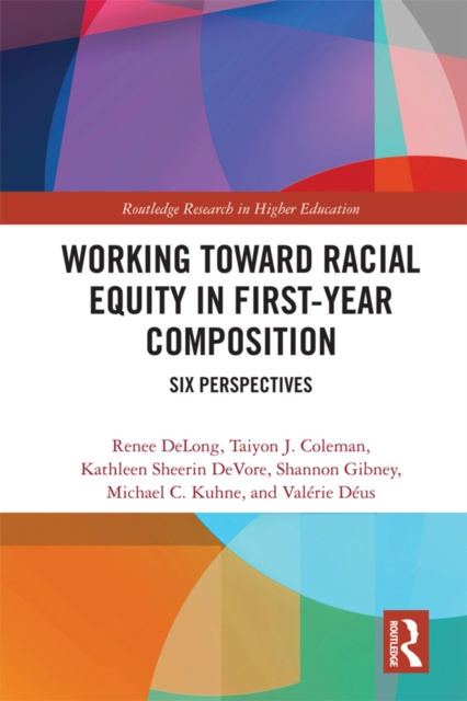 E-kniha Working Toward Racial Equity in First-Year Composition Renee DeLong