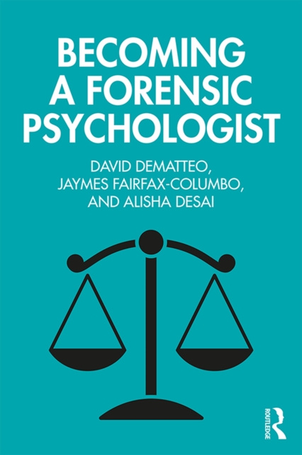 E-knjiga Becoming a Forensic Psychologist David DeMatteo