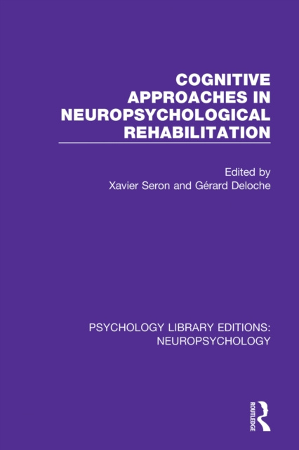 E-kniha Cognitive Approaches in Neuropsychological Rehabilitation Xavier Seron