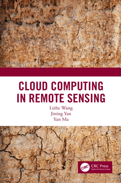E-knjiga Cloud Computing in Remote Sensing Lizhe Wang