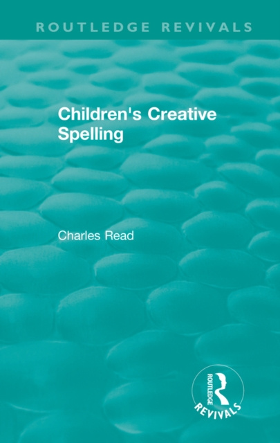 E-knjiga Children's Creative Spelling Charles Read