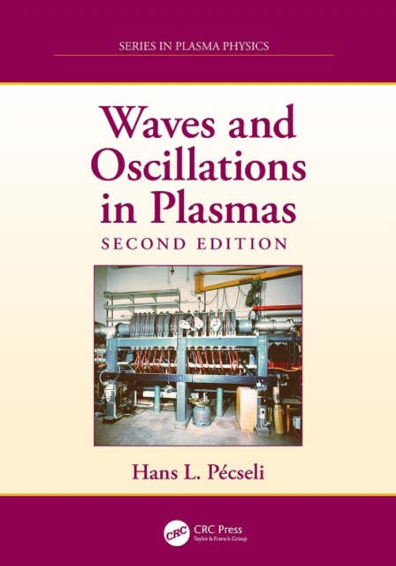E-knjiga Waves and Oscillations in Plasmas Hans L. Pecseli
