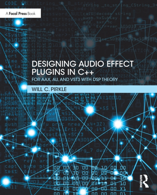 E-book Designing Audio Effect Plugins in C++ Will C. Pirkle
