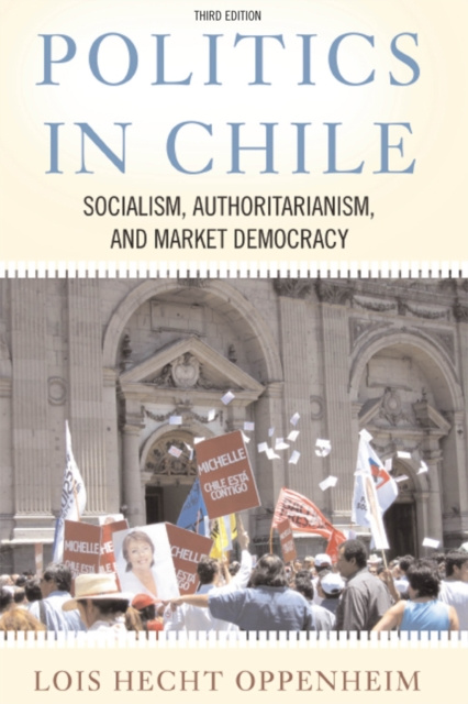 E-Book Politics In Chile Lois Oppenheim