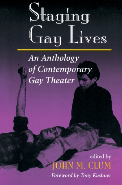 E-knjiga Staging Gay Lives John M Clum
