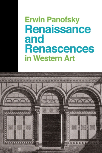 E-kniha Renaissance And Renascences In Western Art Erwin Panofsky