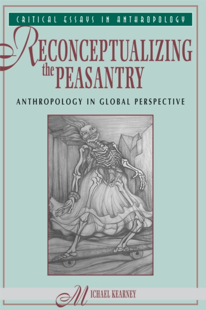 E-book Reconceptualizing The Peasantry Michael Kearney