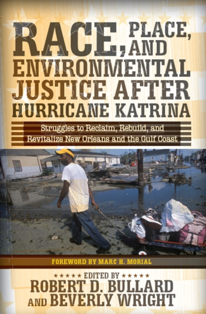 E-knjiga Race, Place, and Environmental Justice After Hurricane Katrina Robert D. Bullard