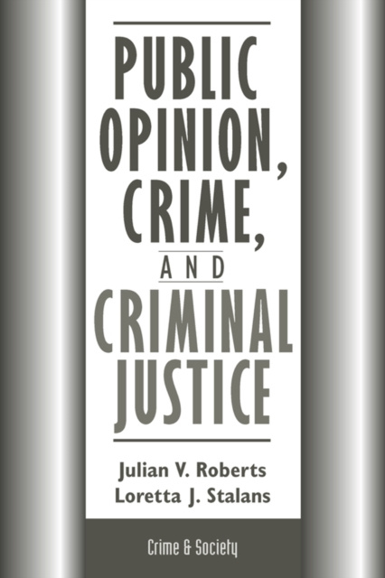 E-kniha Public Opinion, Crime, And Criminal Justice Julian Roberts
