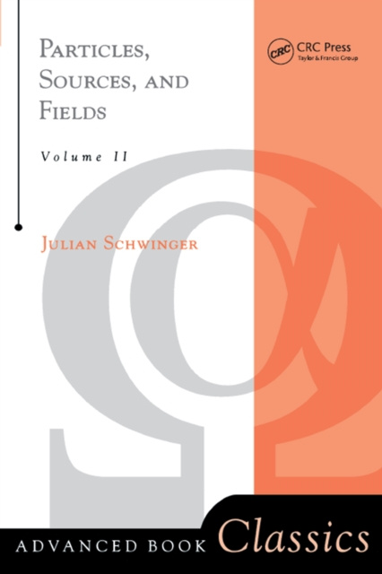E-book Particles, Sources, And Fields, Volume 2 Julian Schwinger