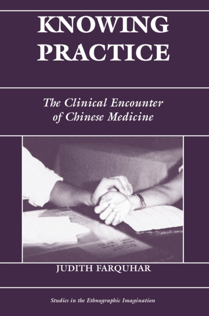 E-knjiga Knowing Practice Judith Farquhar
