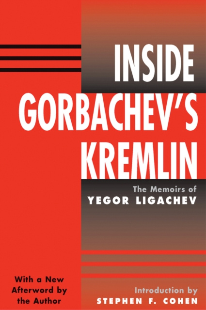 E-book Inside Gorbachev's Kremlin Yegor Ligachev
