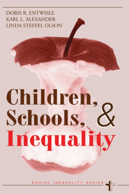 E-knjiga Children, Schools, And Inequality Doris R Entwisle