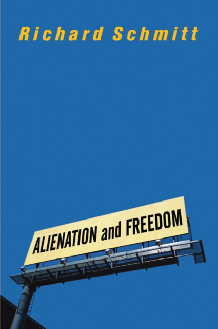 E-kniha Alienation And Freedom Richard Schmitt
