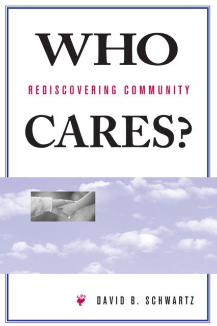 E-book Who Cares? David B Schwartz