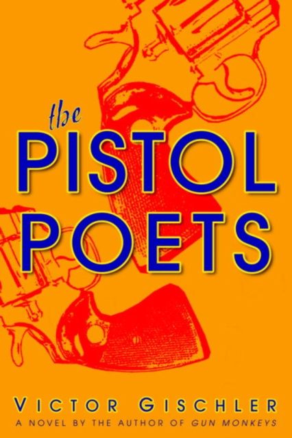 E-kniha Pistol Poets Victor Gischler