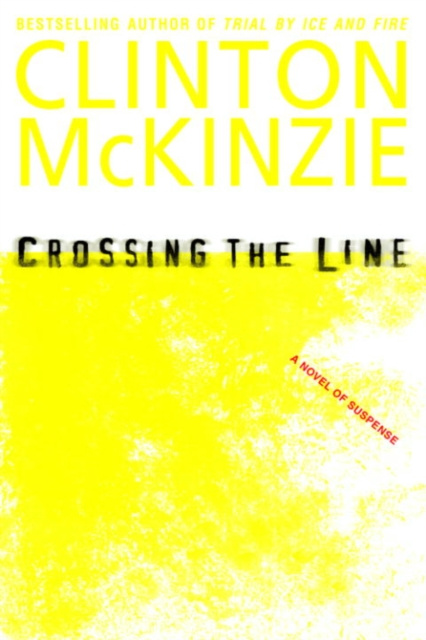 E-knjiga Crossing the Line Clinton McKinzie