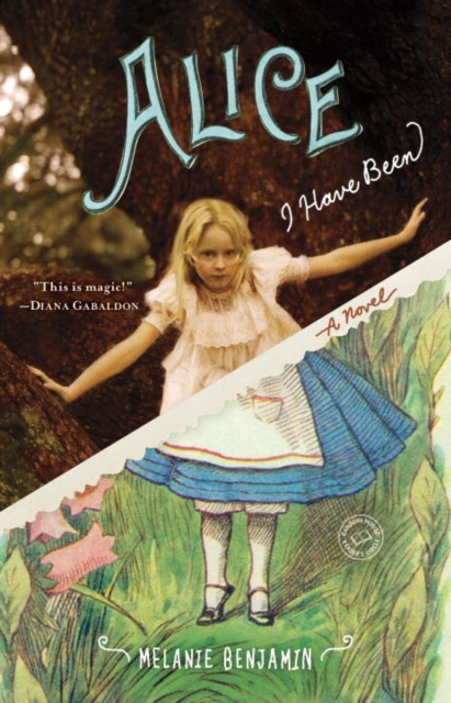 E-kniha Alice I Have Been Melanie Benjamin