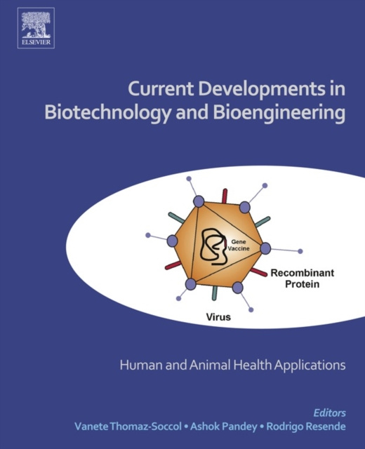 E-knjiga Current Developments in Biotechnology and Bioengineering Vanete Thomaz Soccol