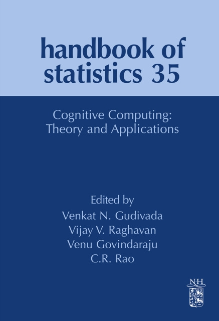 E-kniha Cognitive Computing: Theory and Applications Vijay V Raghavan