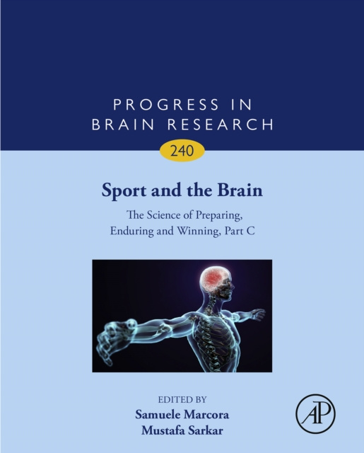 E-kniha Sport and the Brain: The Science of Preparing, Enduring and Winning, Part C Mustafa Sarkar