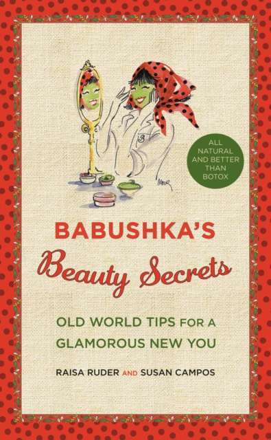 E-kniha Babushka's Beauty Secrets Raisa Ruder