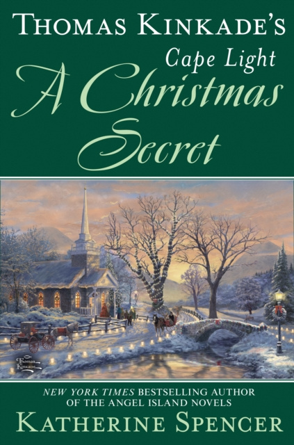 E-kniha Thomas Kinkade's Cape Light: A Christmas Secret Katherine Spencer