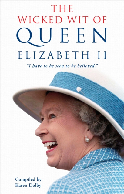E-kniha Wicked Wit of Queen Elizabeth II Karen Dolby