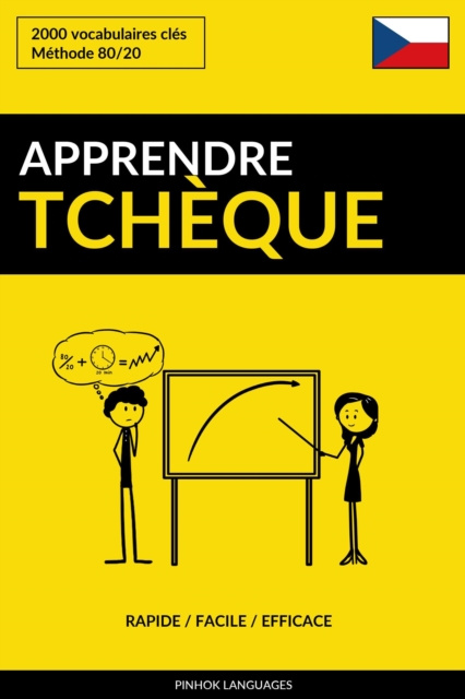E-könyv Apprendre le tcheque: Rapide / Facile / Efficace: 2000 vocabulaires cles Pinhok Languages