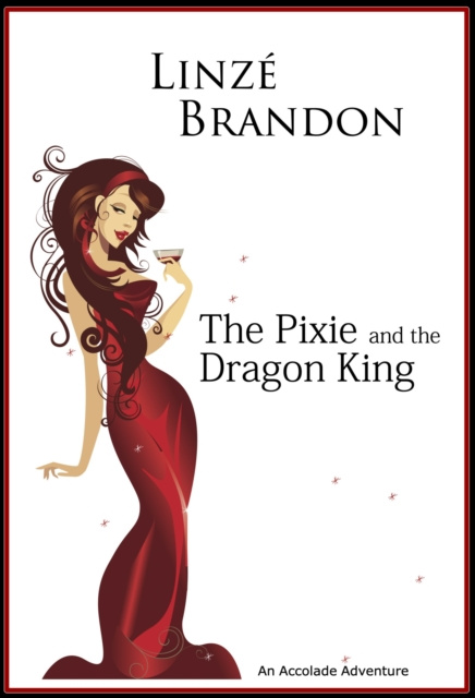 E-knjiga Pixie and the Dragon King Linze Brandon