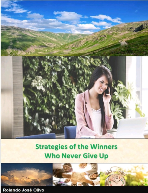 E-book Strategies of the Winners Who Never Give Up Rolando Jose Olivo